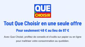 Tout Que Choisir en une seule offre !